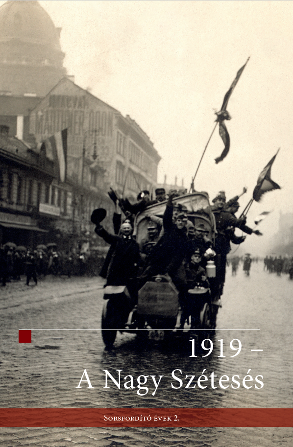 1919 – A Nagy Szétesés
