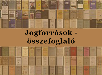 Jogforrások - összefoglaló