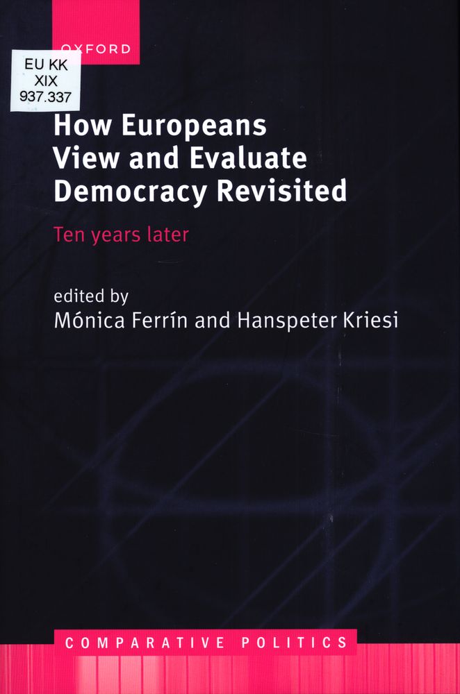 How Europeans view and evaluate democracy revisited : ten years later