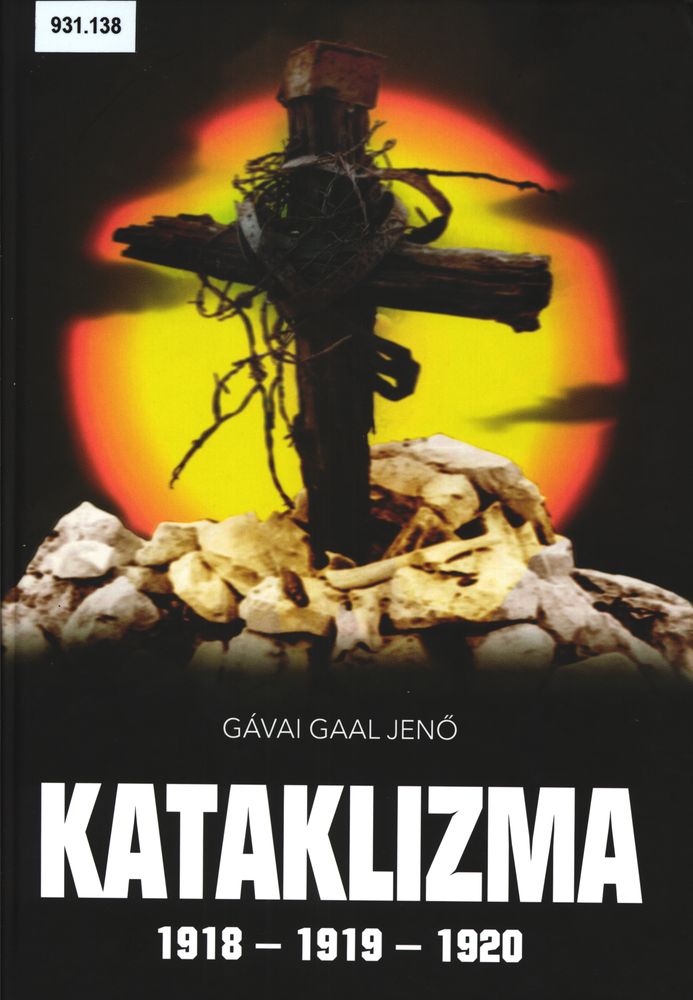  Kataklizma : 1918 - 1919 - 1920