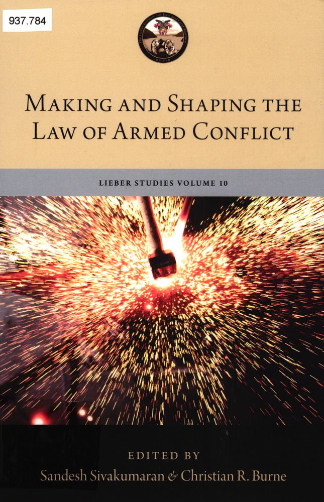 Making and shaping the law of armed conflict